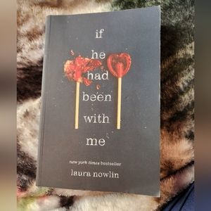 If He Had Been With Me by Laura Nowlin